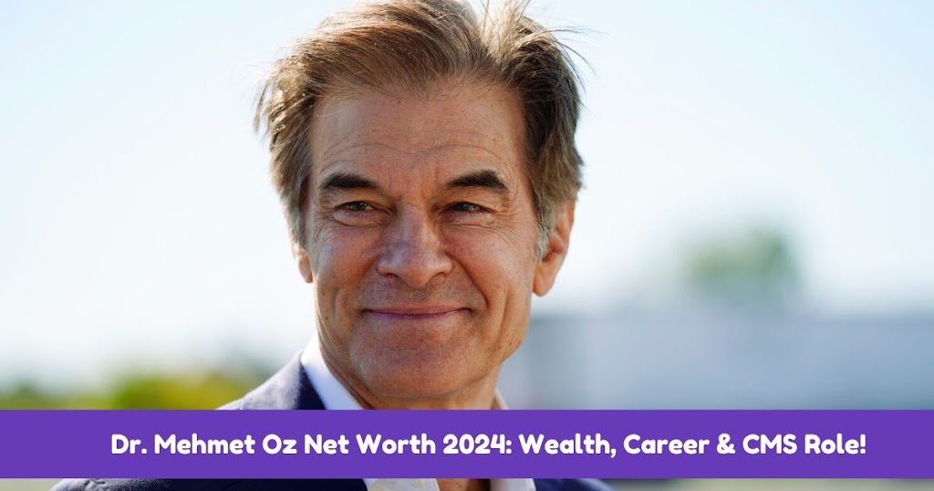 Dr. 20Mehmet 20Oz 20Net 20Worth 202024 20Wealth 20Career 20 amp 20CMS 20Role