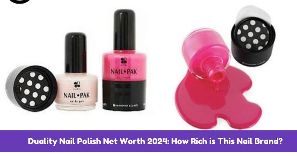 Duality 20Nail 20Polish 20Net 20Worth 202024 20How 20Rich 20is 20This 20Nail 20Brand