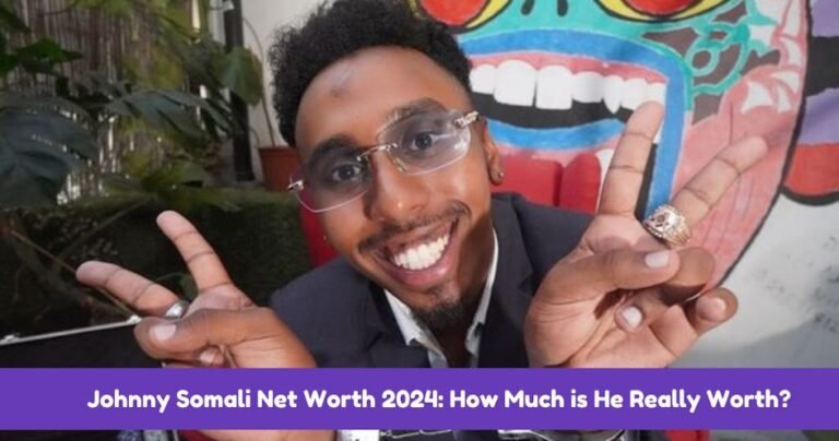 Johnny 20Somali 20Net 20Worth 202024 20How 20Much 20is 20He 20Really 20Worth