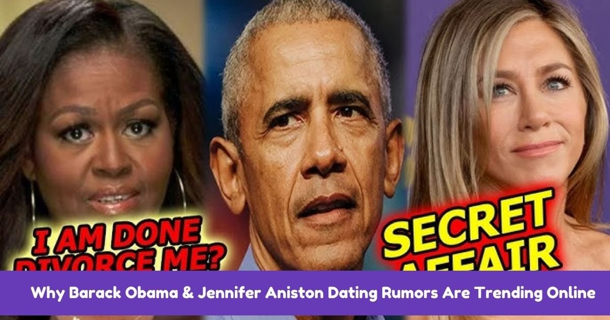 Why Barack Obama & Jennifer Aniston Dating Rumors Are Trending Online